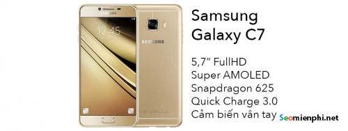 samsung galaxy c7 57 full hd super amoled snapdragon 625 4 gb ram 3 300 mah cam bien van tay