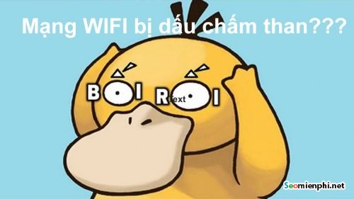 cach sua loi mang wifi bi cham than chac chan thanh cong